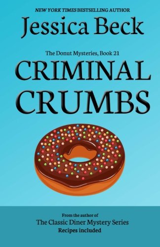 Criminal Crumbs: Donut Mystery #21 book