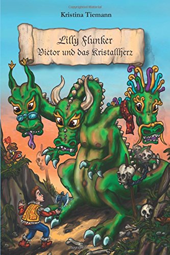 Lilly Flunker - Victor und das Kristallherz Novels & Short Stories
