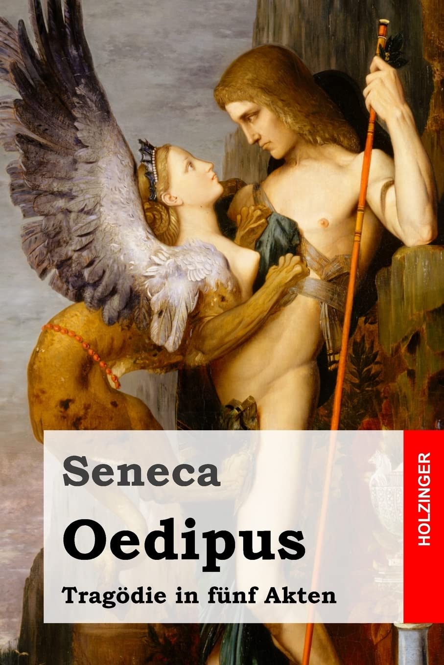 Oedipus: Tragödie in fünf Akten Drama