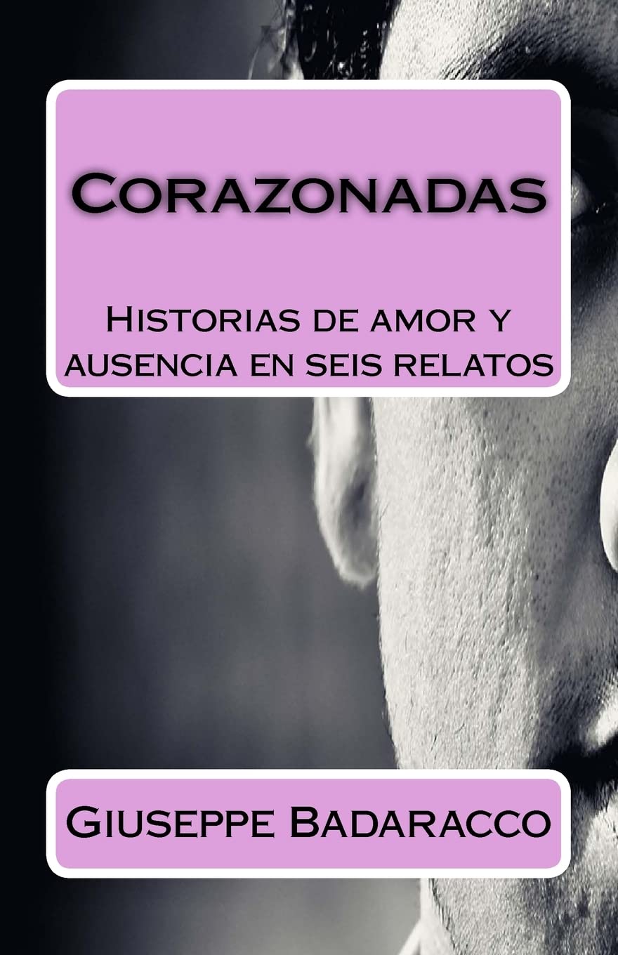 Corazonadas: Historias de amor y ausencia en seis relatos book