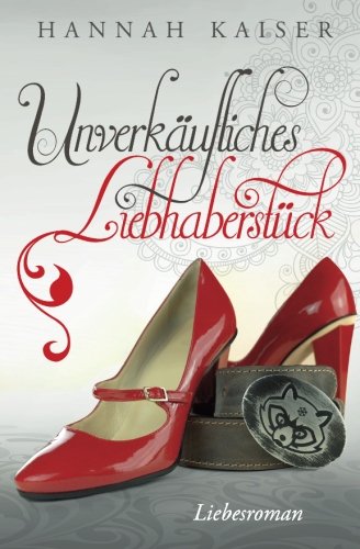 Unverkäufliches Liebhaberstück Contemporary Romance