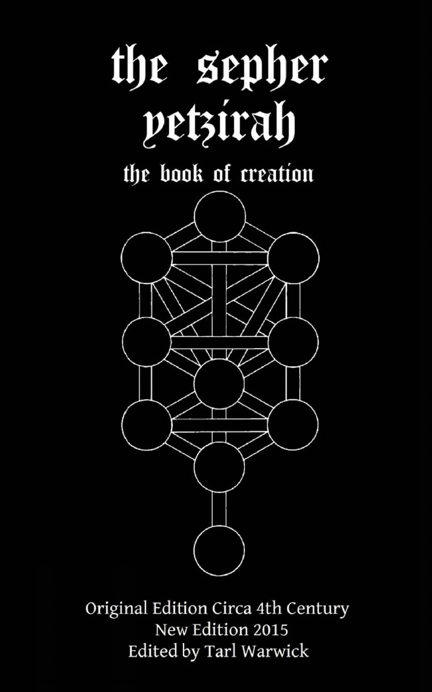 The Sepher Yetzirah: The Book of Creation Religion & Esotericism