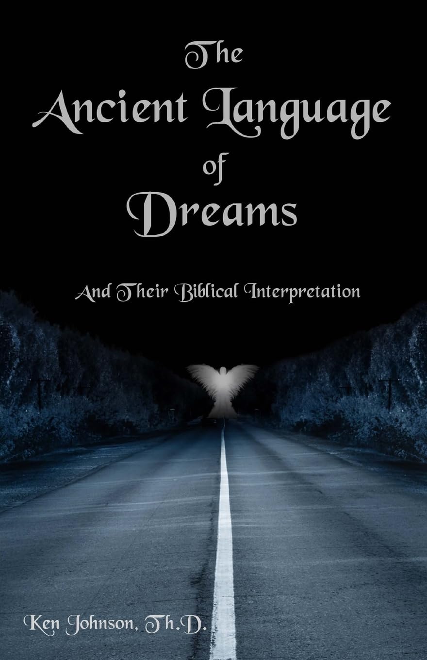 The Ancient Language of Dreams: And Their Biblical Interpretation Business, Finance & Career