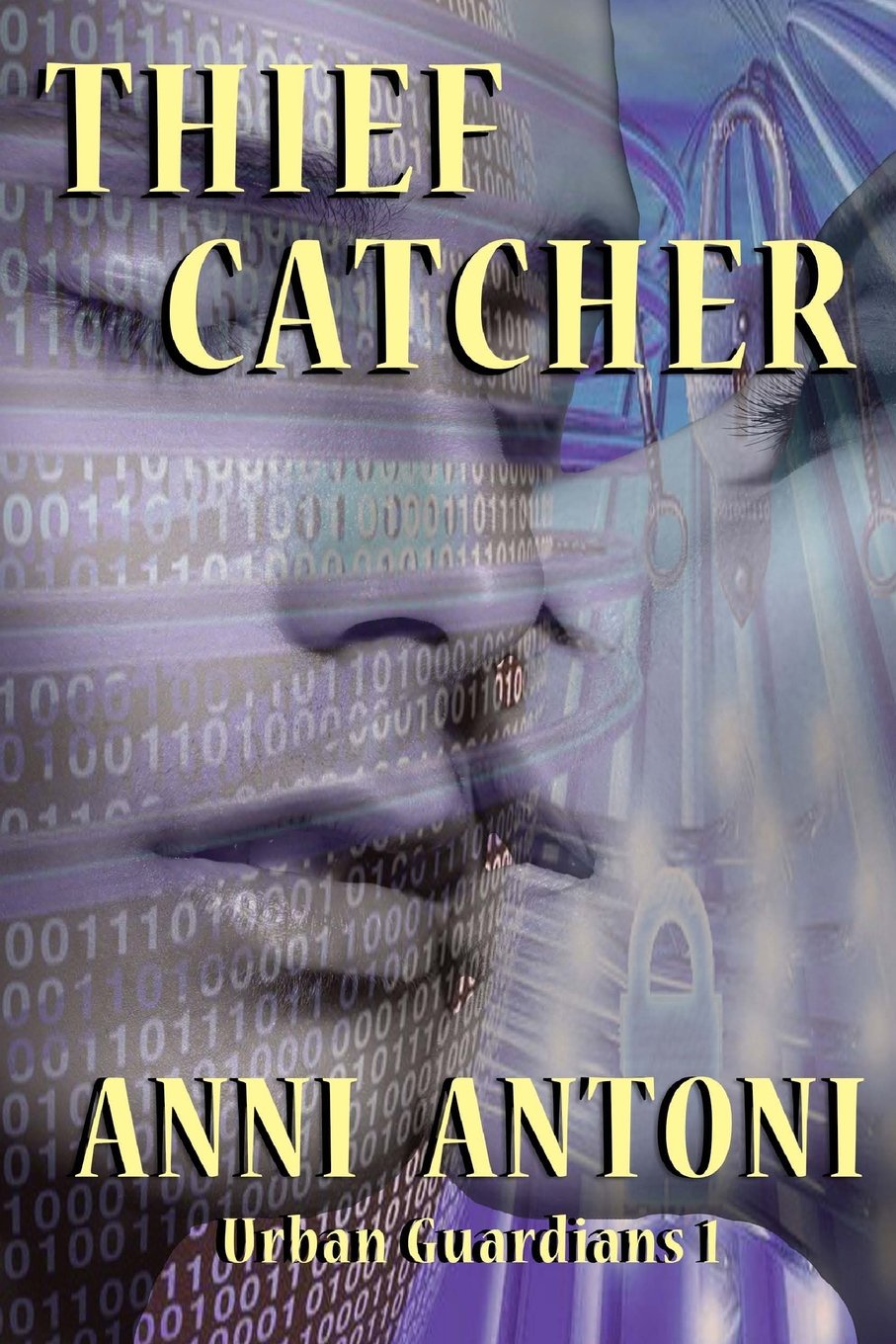 Thief Catcher (Urban Guardians, Band 1) Contemporary Romance