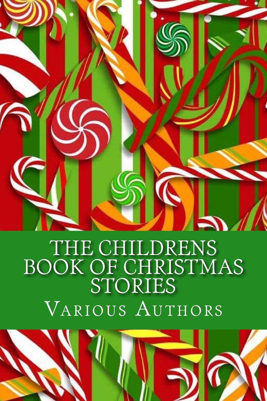The Childrens Book of Christmas Stories Classics