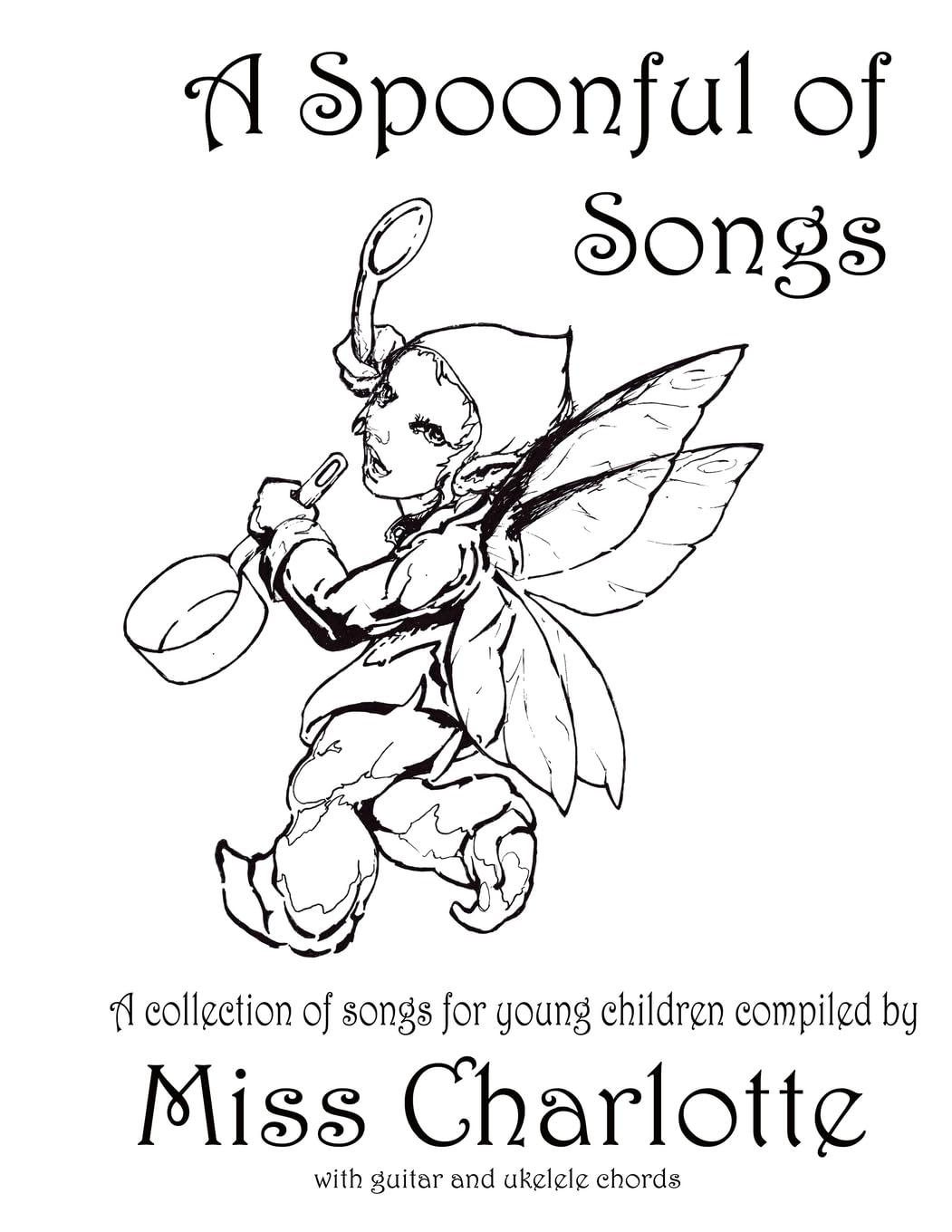 A Spoonful of Songs: A Collection of Songs For Young Children Arts & Music