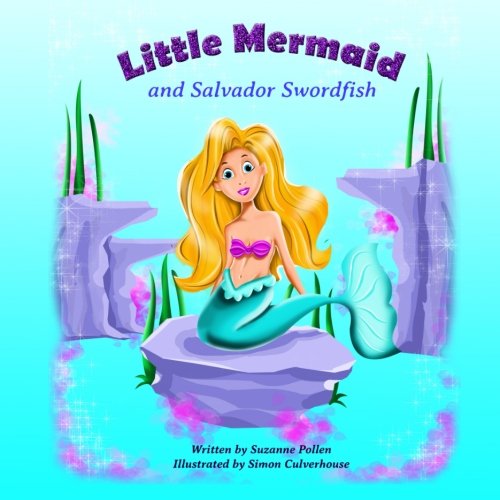 Little Mermaid and Salvador Swordfish Novels & Short Stories