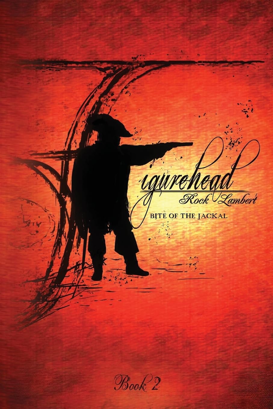 Figurehead: Book 2 - Bite of the Jackal Action & Adventure