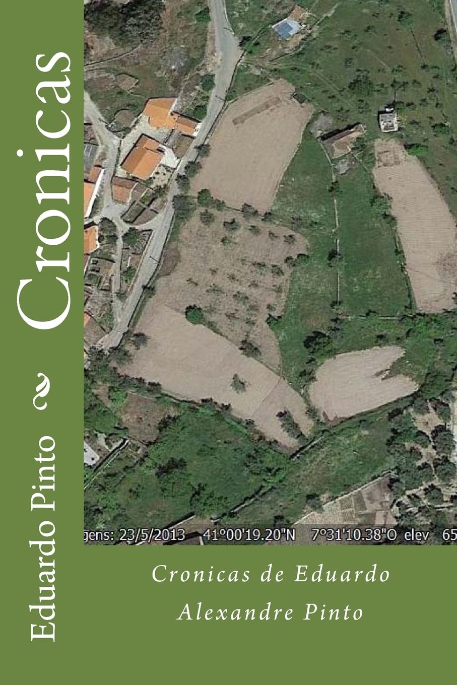 Cronicas: Crónicas de Eduardo Alexandre Pinto International