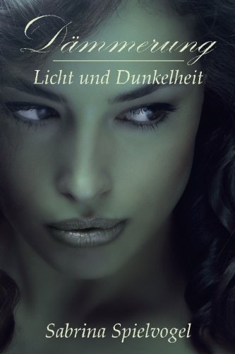 Dämmerung: Licht und Dunkelheit Fantasy & Sci-Fi