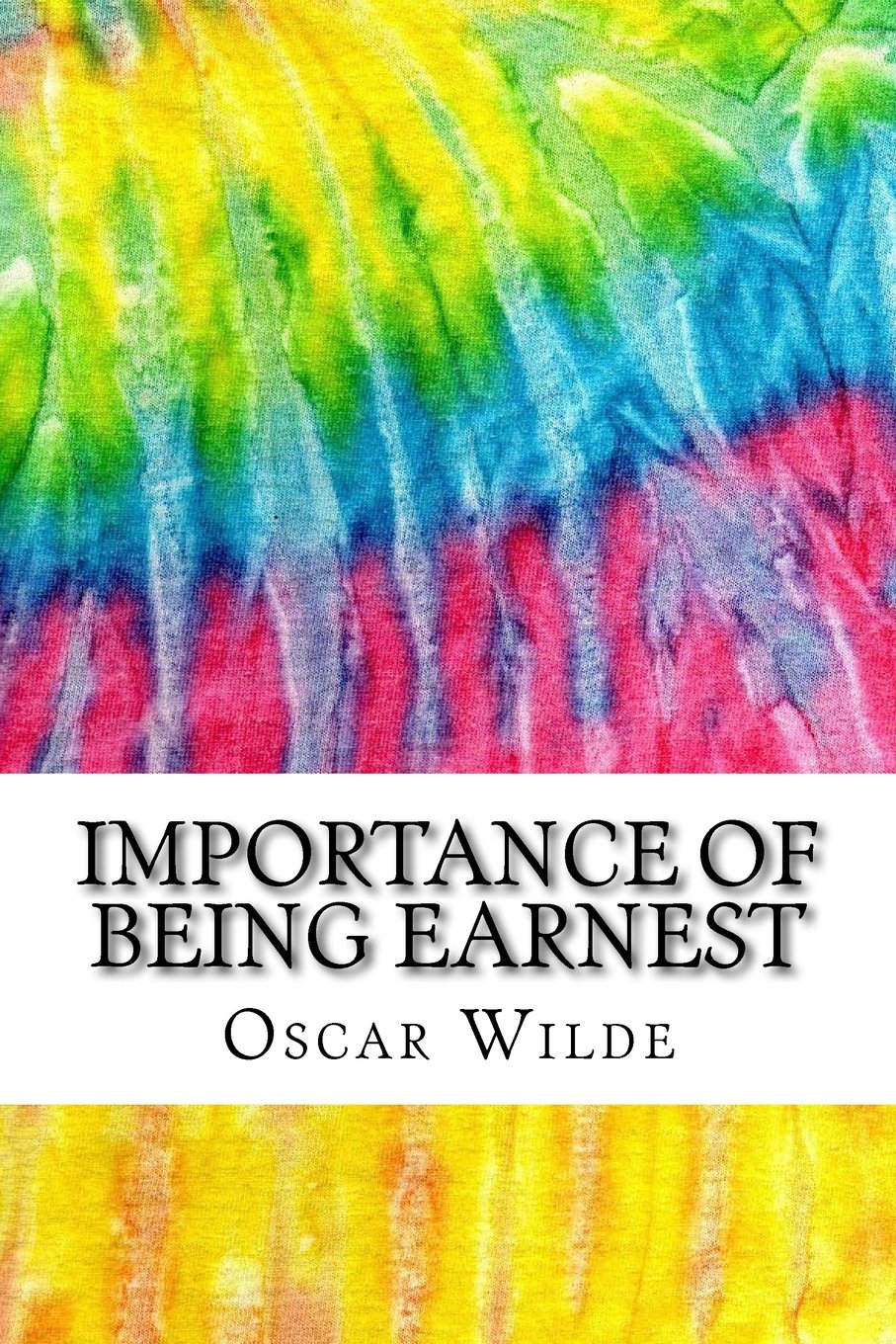 Importance of Being Earnest: Includes MLA Style Citations for Scholarly Secondary Sources, Peer-Reviewed Journal Articles and Critical Essays (Squid Ink Classics) Drama