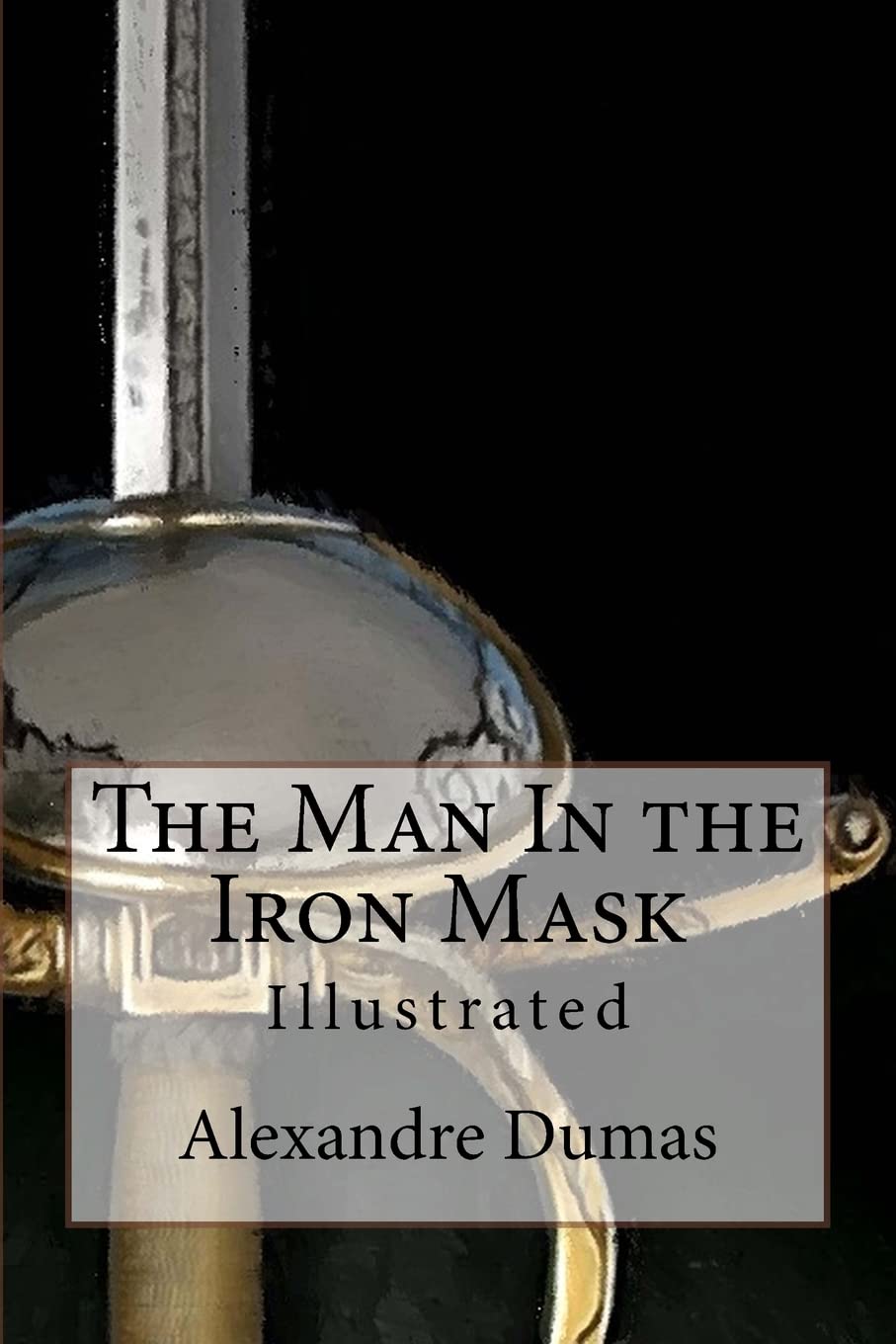 The Man In the Iron Mask: Illustrated book