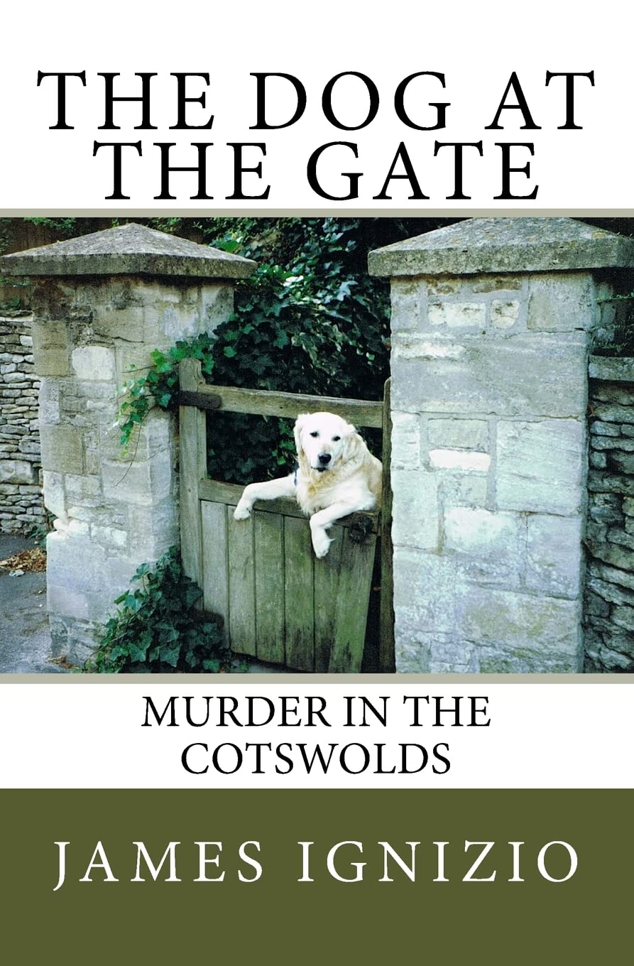 The Dog at the Gate: Murder in the Cotswolds Cosy Mystery & Humour