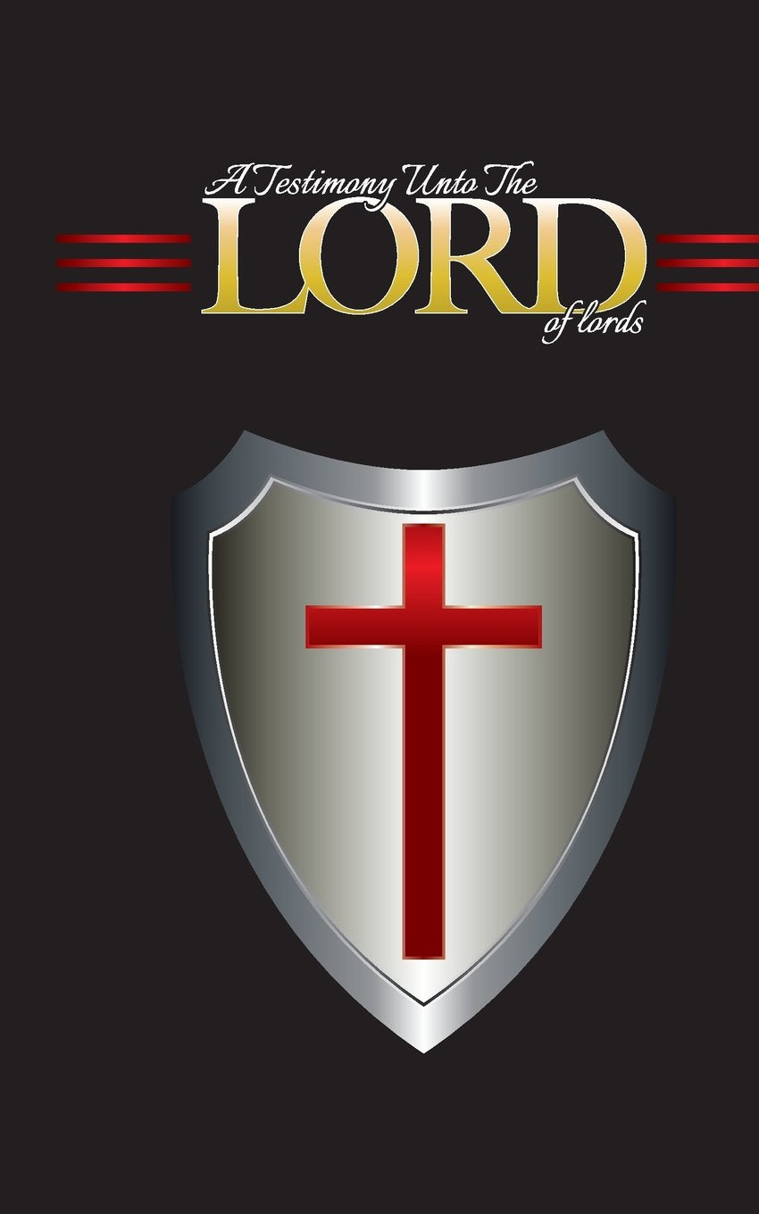 A Testimony unto The Lord of Lords Religion & Esotericism