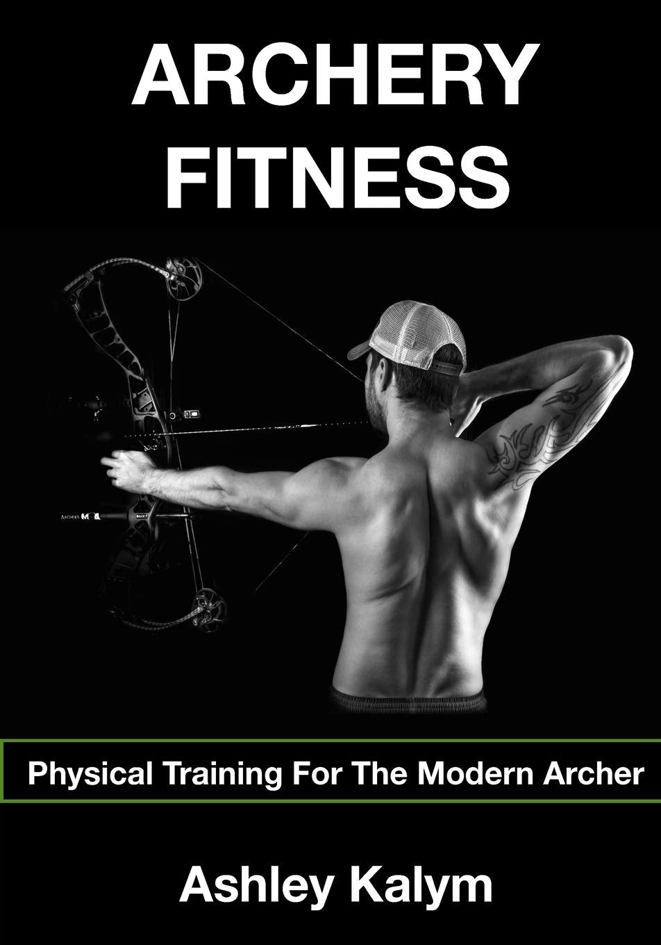 Archery Fitness: Physical Training for The Modern Archer Leisure & Fun