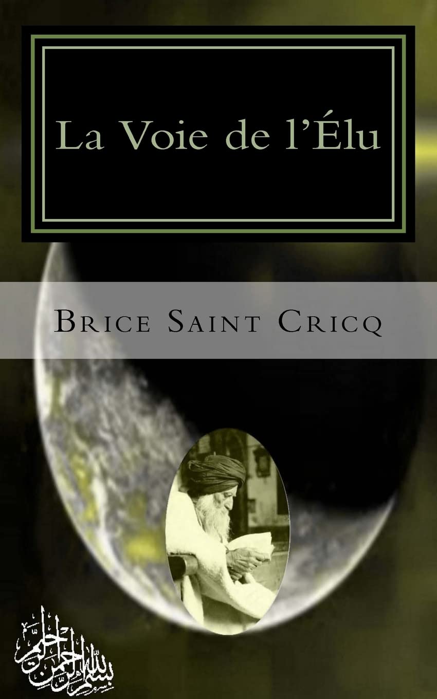 La Voie de l'Élu: Soufisme Religion & Esotericism