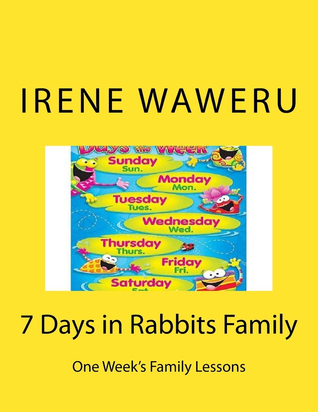 7 Days in Rabbits Family: One Week's Family Lessons Novels & Short Stories
