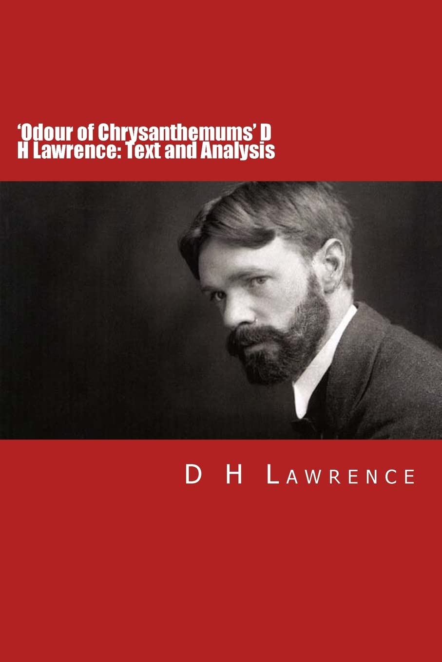 'Odour of Chrysanthemums' D H Lawrence: Text and Analysis book