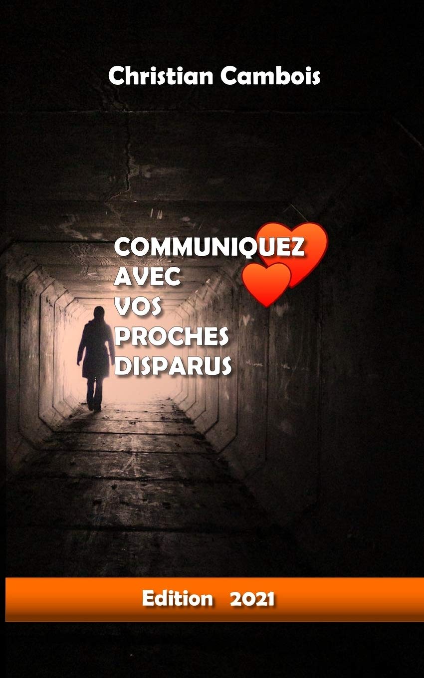 Communiquez avec vos proches disparus: Nouvelle édition book
