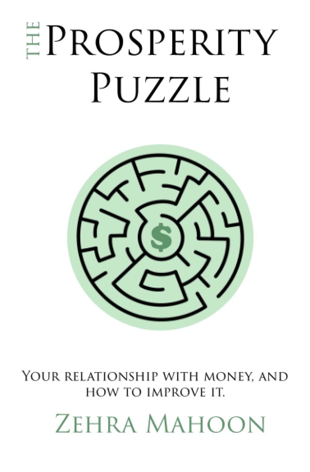Prosperity Puzzle: Your Relationship with Money and How to Improve it Self-help