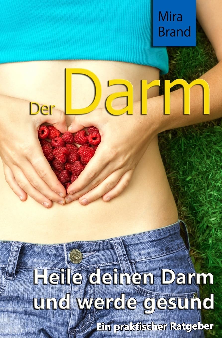 Der Darm: Heile deinen Darm und werde gesund Medicine