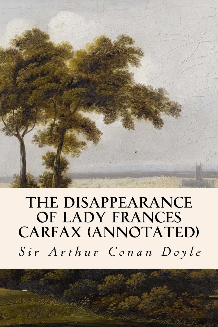 The Disappearance of Lady Frances Carfax (annotated) Classics