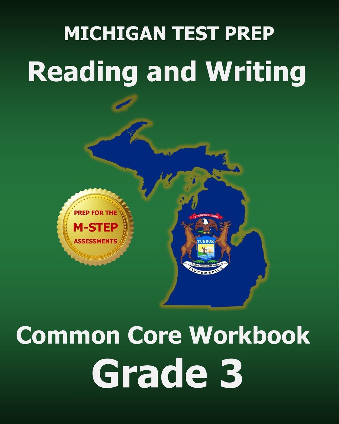 MICHIGAN TEST PREP Reading and Writing Common Core Workbook Grade 3: Preparation for the M-STEP Assessments Books