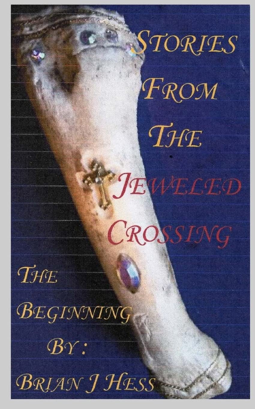 The Biginning (Stories From The Jeweled Crossing, Band 1) Politics & Society