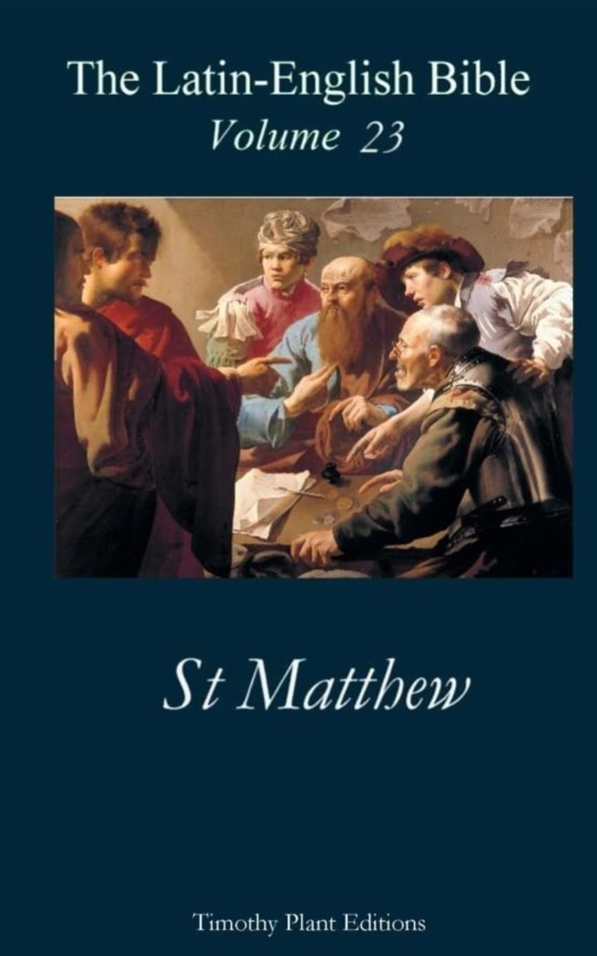 The Latin-English Bible - Vol 23: St Matthew Religion & Esotericism