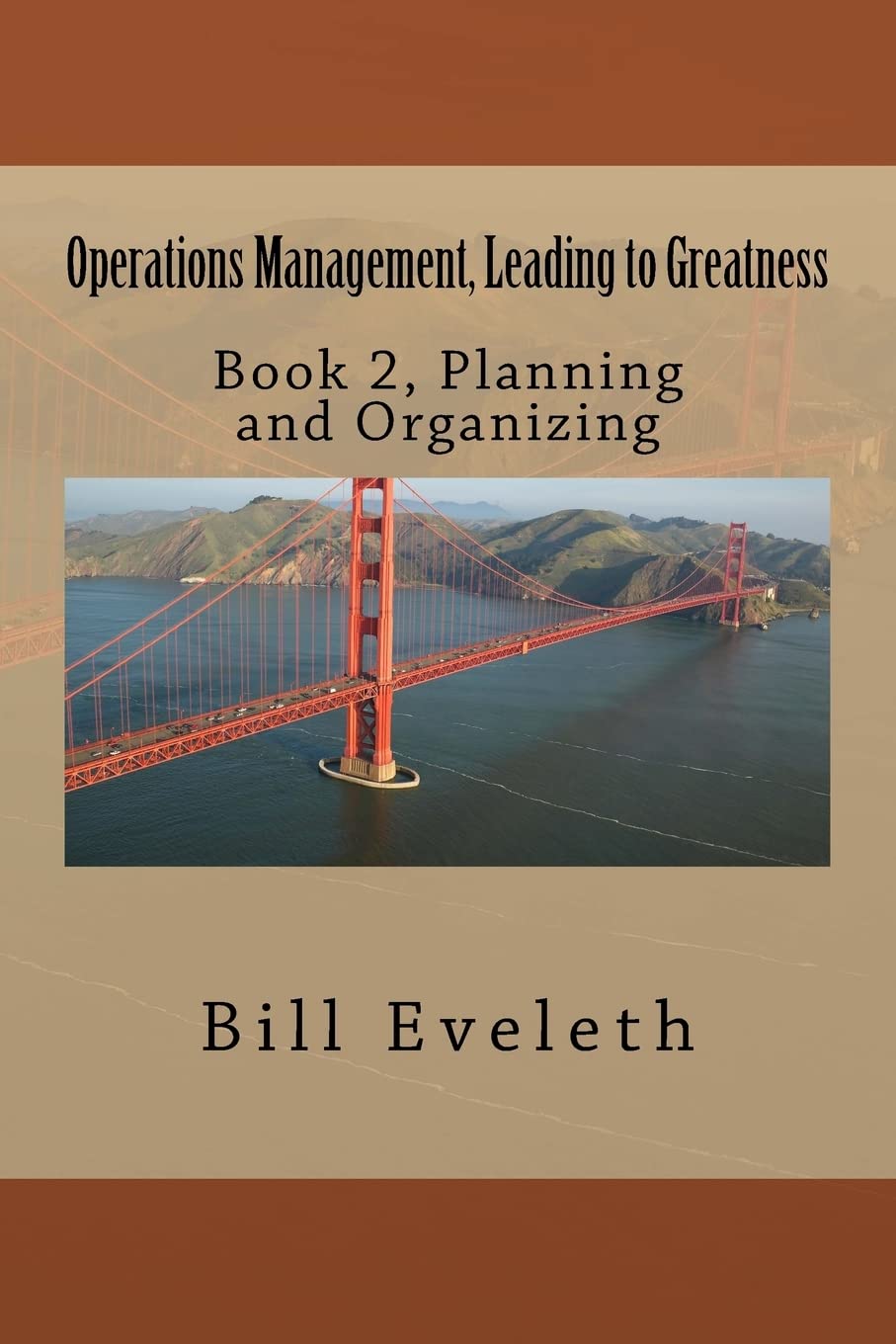 Operations Management, Leading to Greatness: Book 2, Planning and Organizing Business, Finance & Career