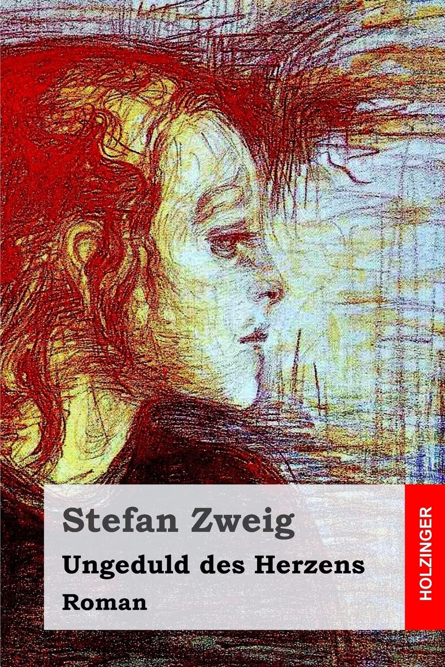 Ungeduld des Herzens: Roman Classics