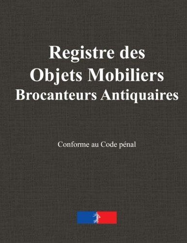 Registre des Objets Mobiliers Brocanteurs Antiquaires book