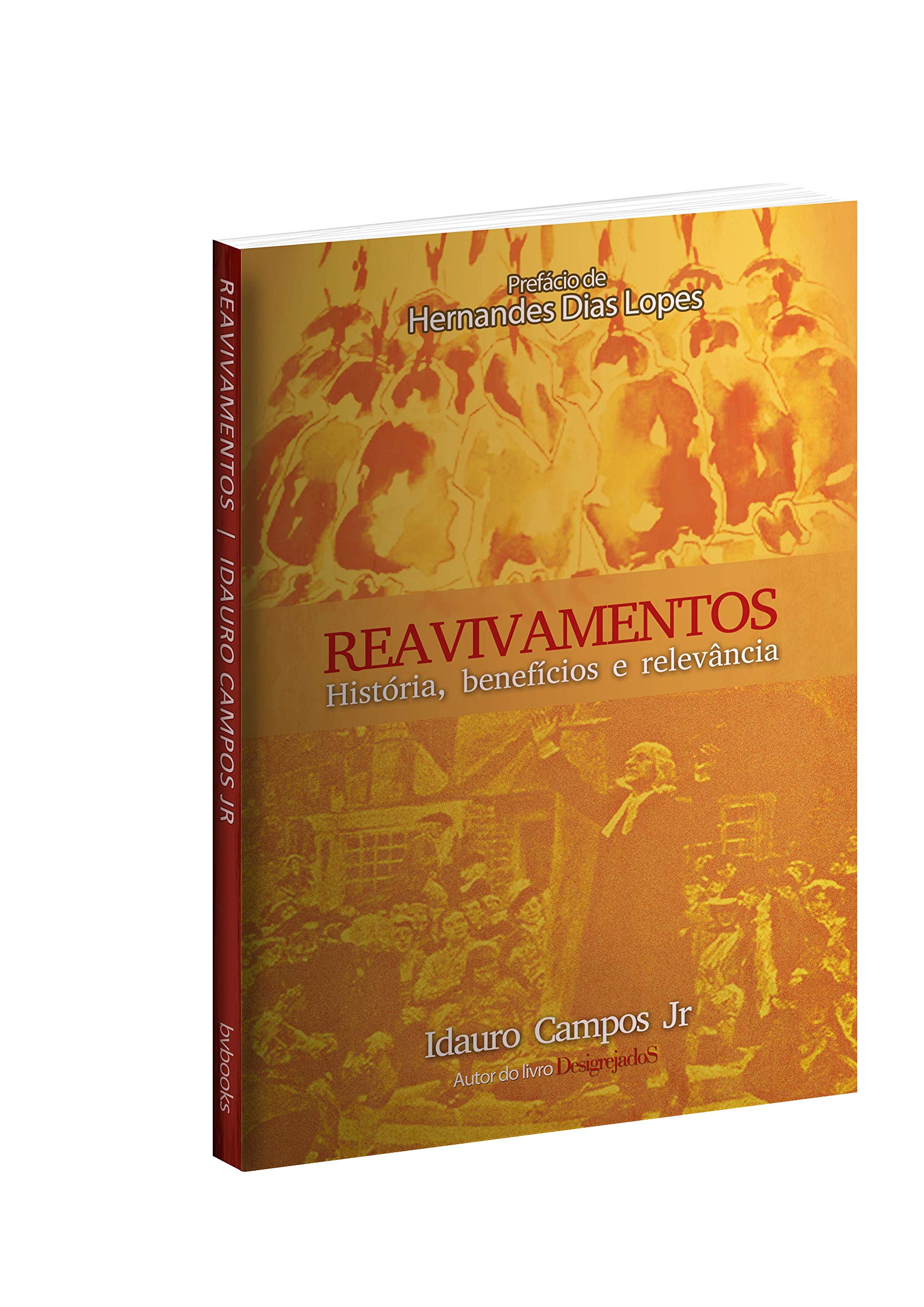 Reavivamentos: Historia, Benef’cios e Relevancia Books