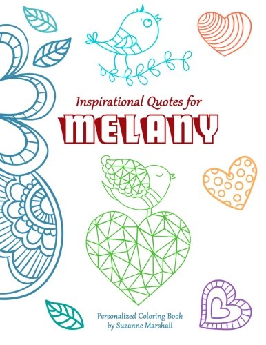 Inspirational Quotes for Melany: Personalized Coloring Book with Inspirational Quotes for Kids (Personalized Books) Tiptoi & Games