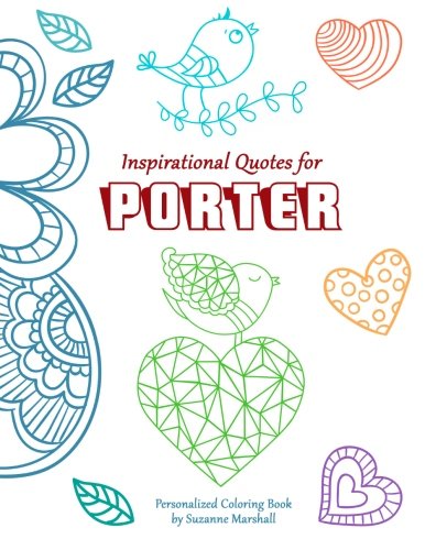 Inspirational Quotes for Porter: Personalized Coloring Book with Inspirational Quotes for Kids (Personalized Books) Tiptoi & Games