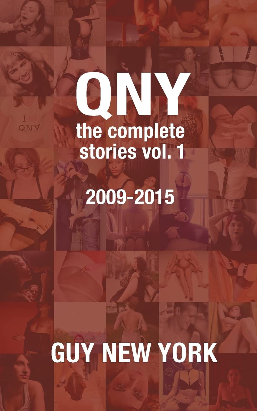 Quickies in New York: The Complete Stories Essays & Short Stories