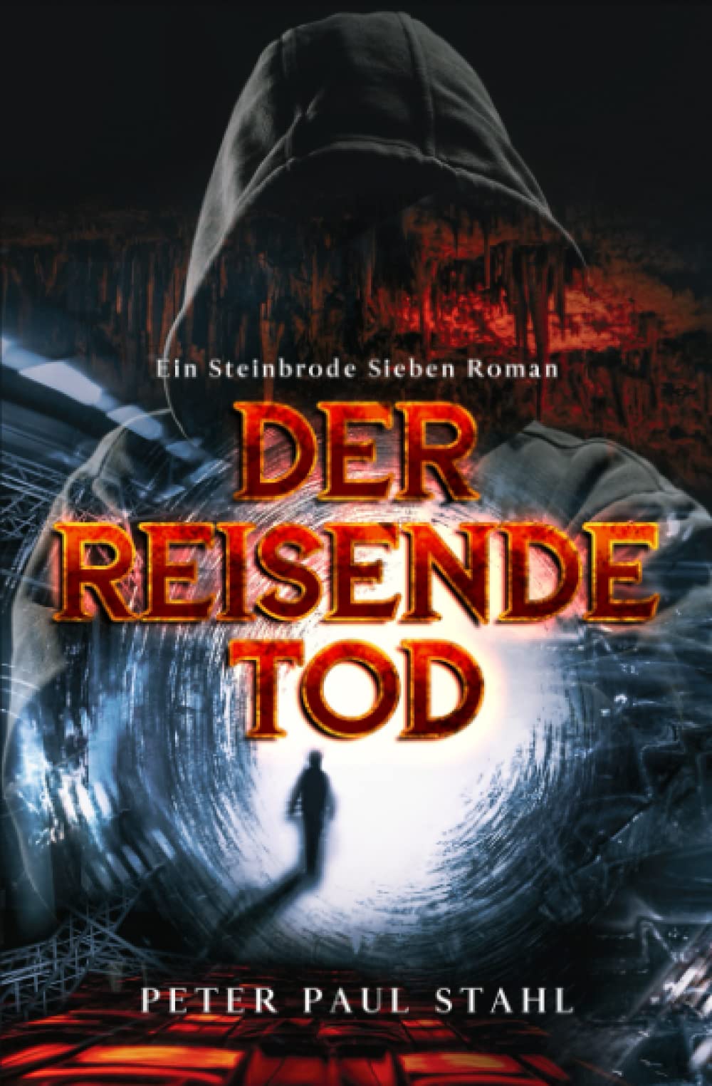 Der Reisende Tod: EIn Steinbrode Sieben Roman Books