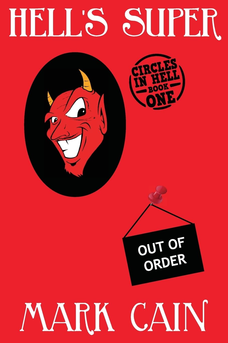 Hell's Super: Circles In Hell, Book One Humour & Satire