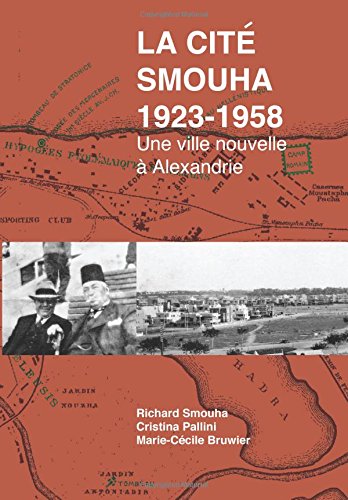La Cité Smouha,1923-1958.: Une ville nouvelle à Alexandrie Social Sciences