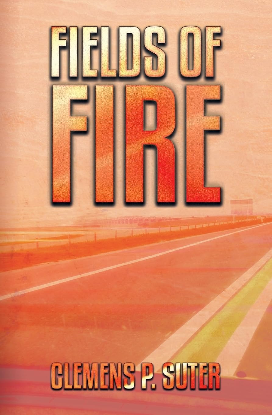 Fields of Fire (The TWO JOURNEYS series, Band 2) Action & Adventure