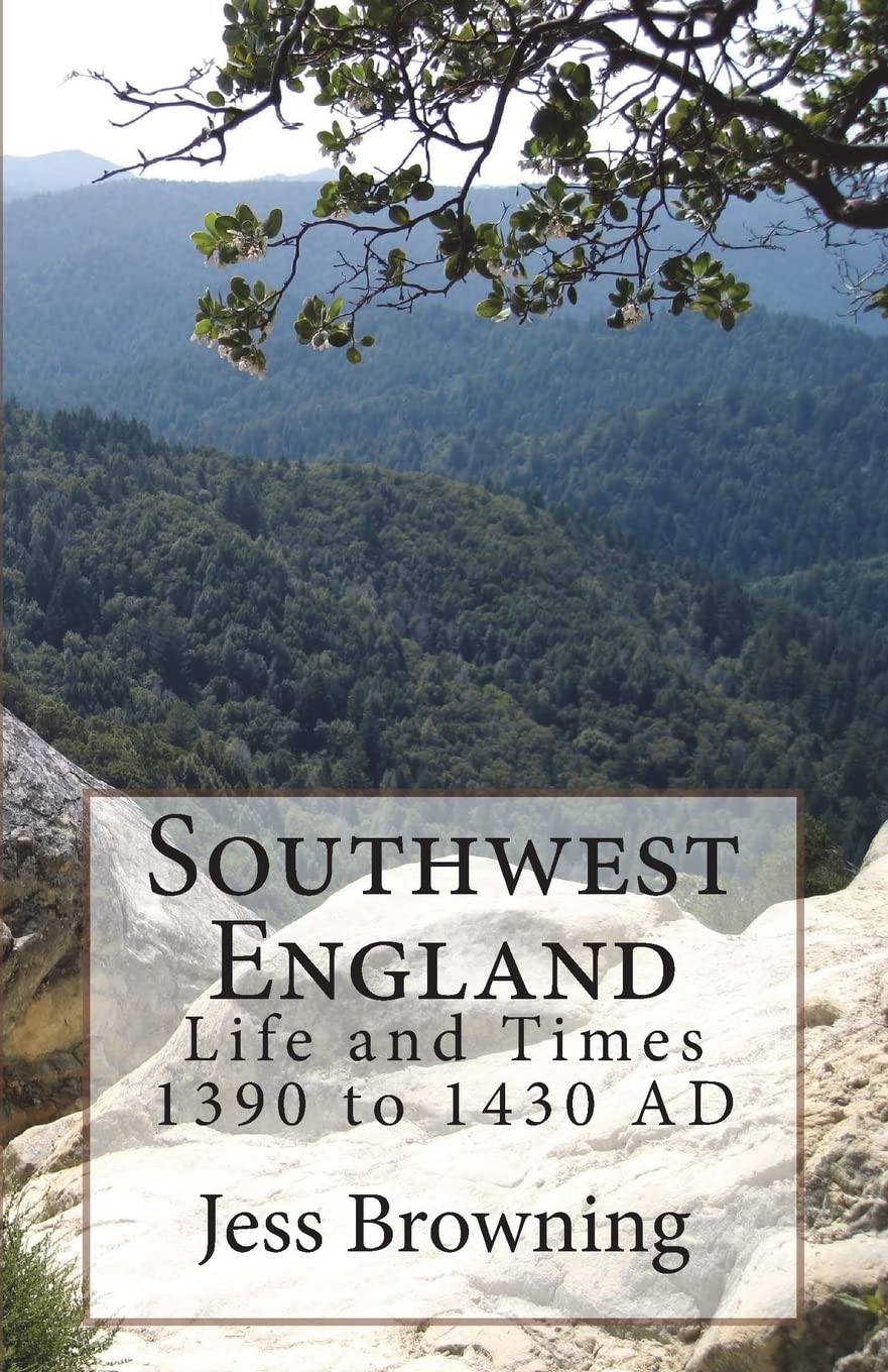 Southwest England: Life and Times 1390 to 1430 AD Historical Fiction