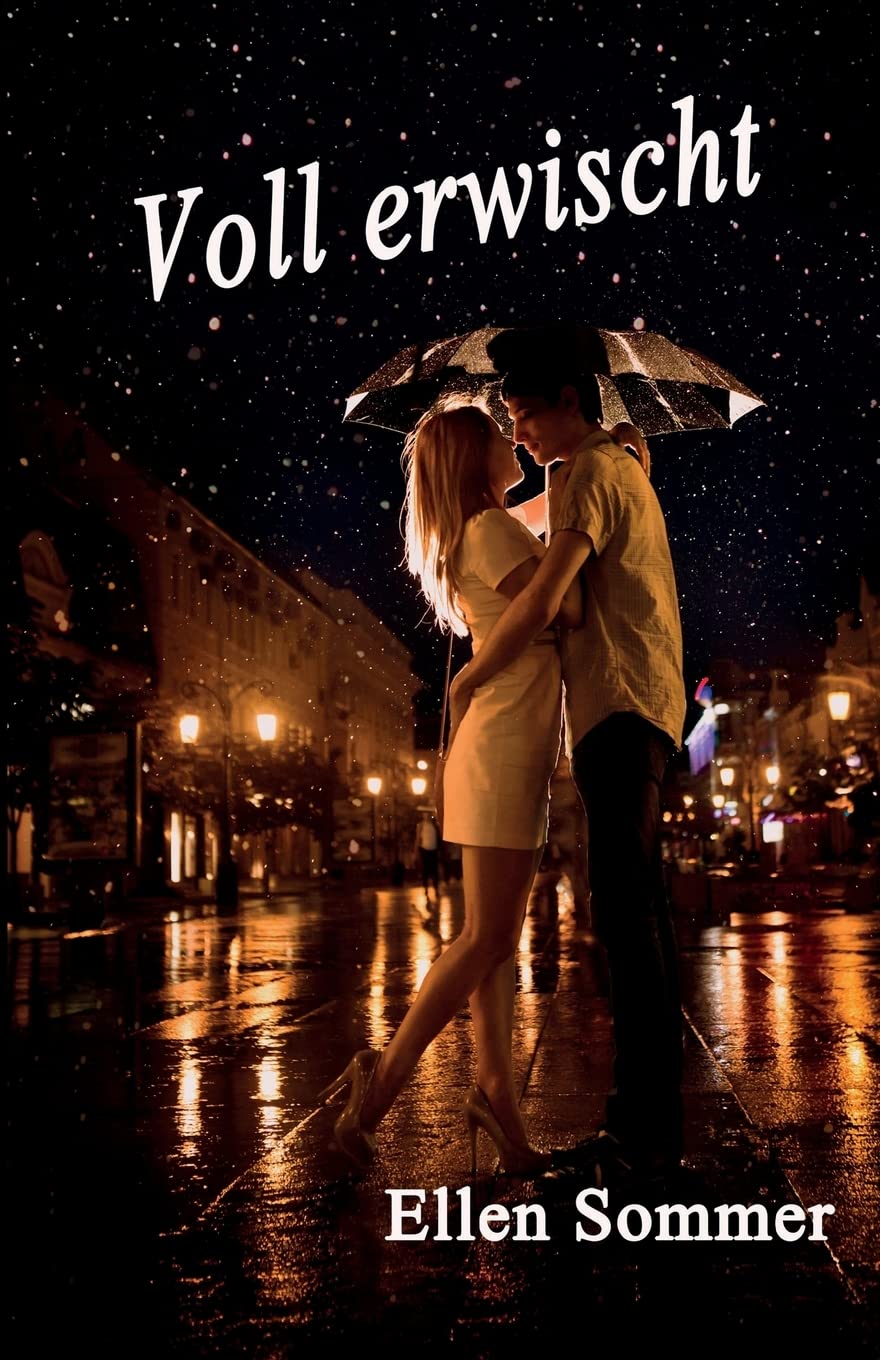 Voll erwischt: Ein romantischer Jugendroman mit mystischen Elementen Romance