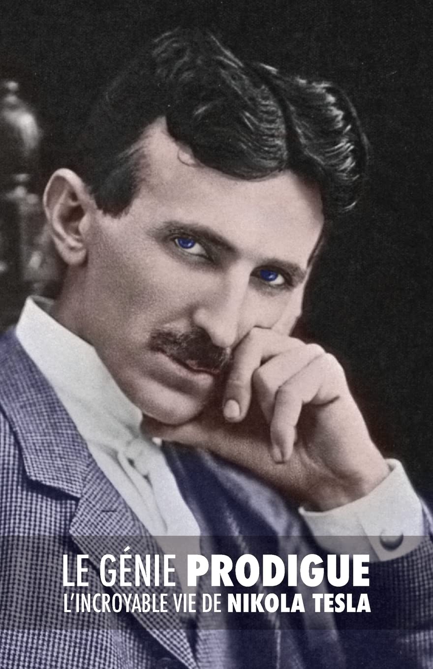 Le Génie Prodigue : L’incroyable Vie de Nikola Tesla Memories