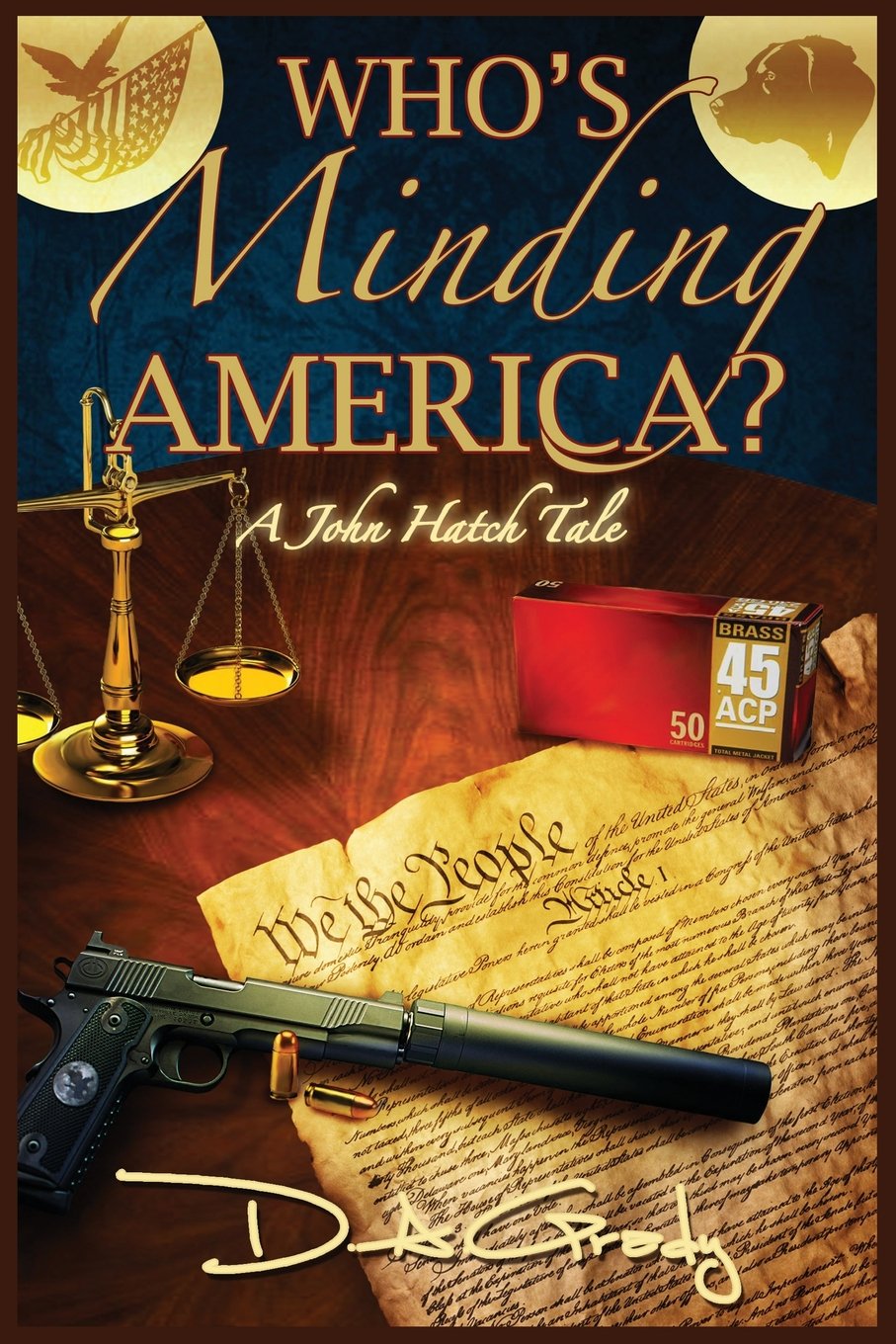 Who's Minding America?: A John Hatch Tale (John Hatch Tales, Band 1) Action & Adventure