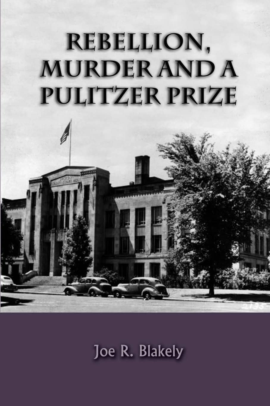 Rebellion, Murder and the Pulitzer Prize Politics & History