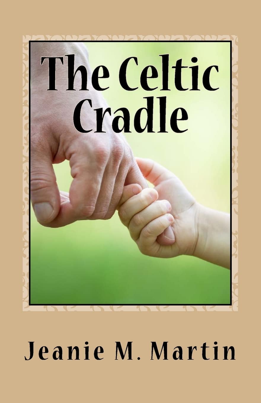 The Celtic Cradle (Kilts, Band 3) Contemporary Romance