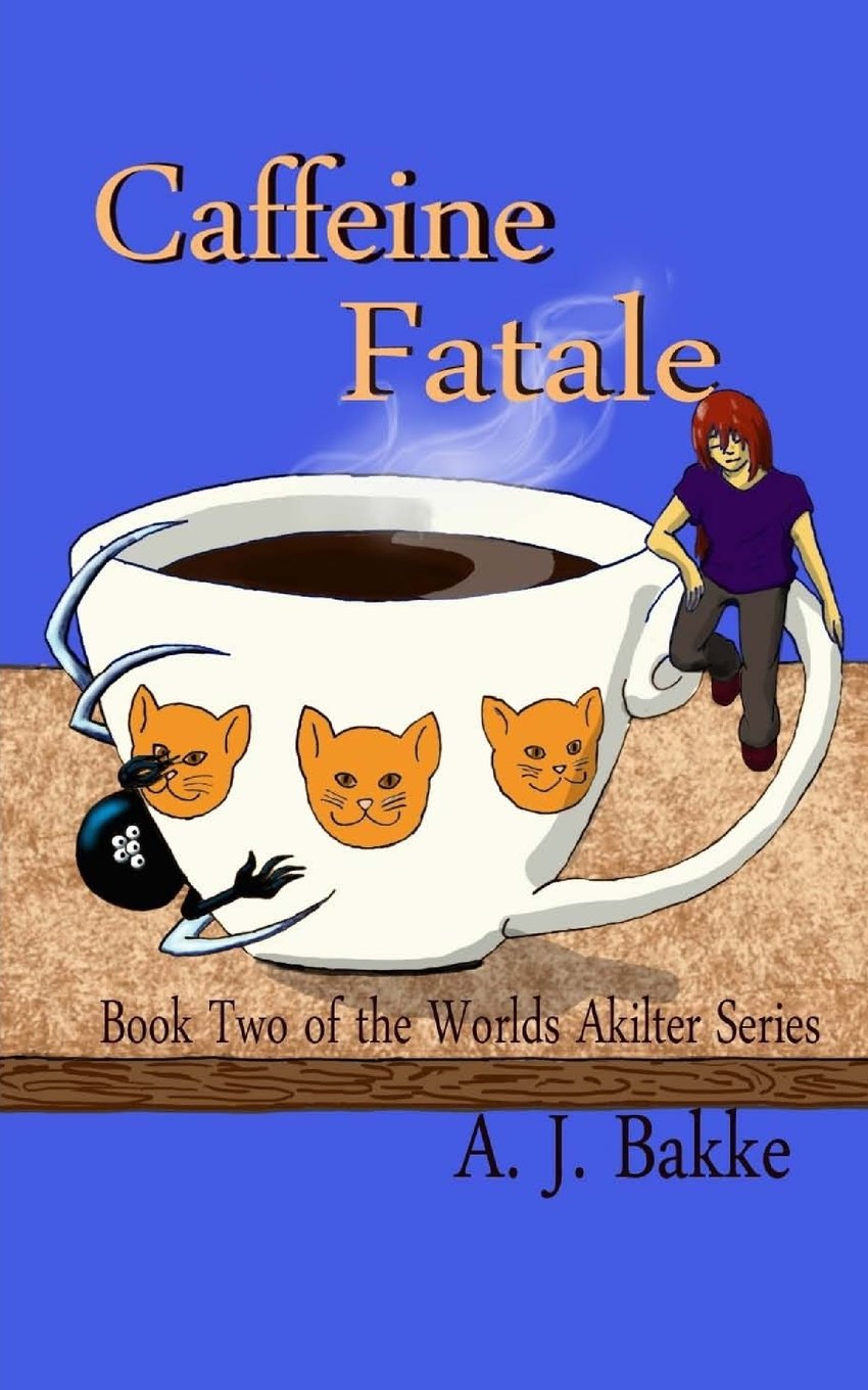Caffeine Fatale (Worlds Akilter, Band 2) Humour & Satire