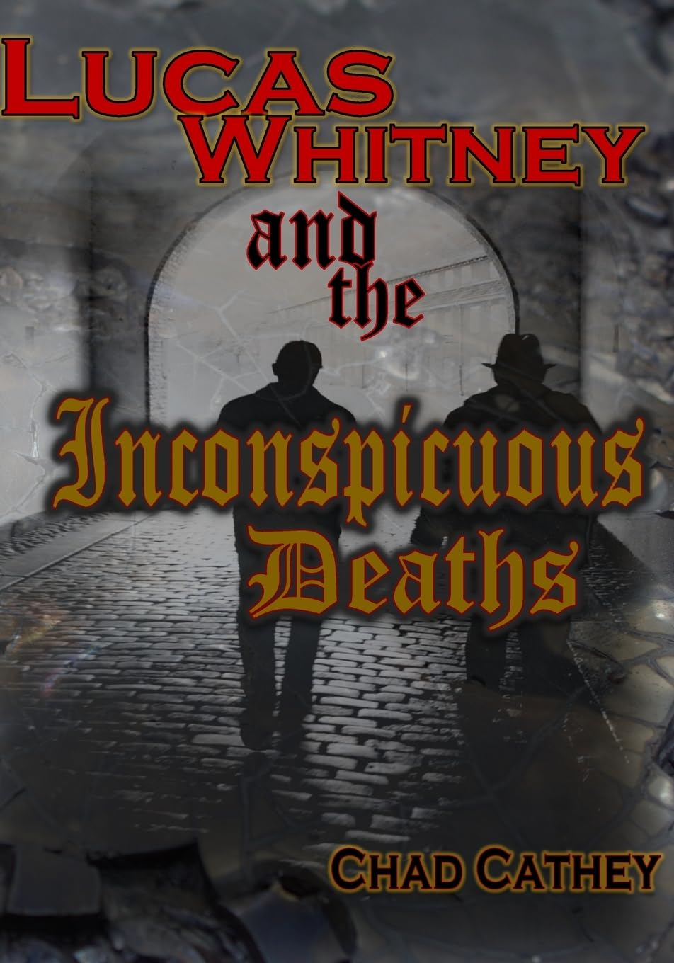 Lucas Whitney and the Inconspicuous Deaths Detective & CSI