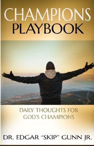 Champions Playbook final: Daily Thoughts for God's Champions Religion & Esotericism
