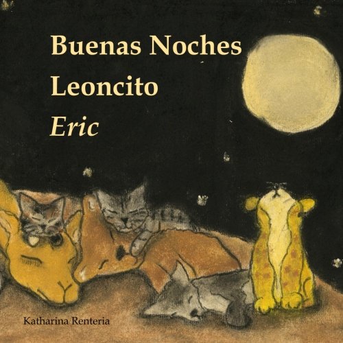 Buenas Noches Leoncito Eric Novels & Short Stories